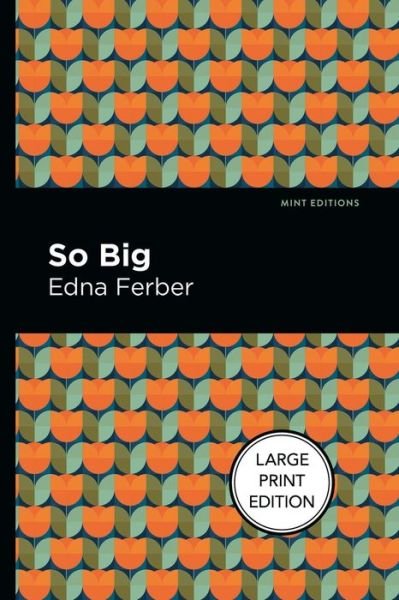 Cover for Edna Ferber · So Big (Paperback Bog) [Large type / large print edition] (2022)