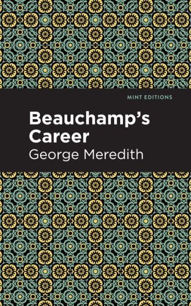 Cover for George Meredith · Beauchamp's Career - Mint Editions (Paperback Book) (2021)