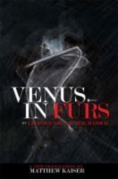 Cover for Matthew Kaiser · Venus in Furs (Paperback Bog) [2 Revised edition] (2017)