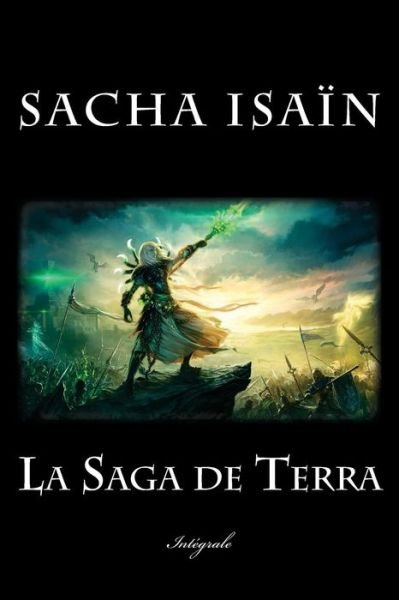 Cover for Sacha Isain · La Saga De Terra (Taschenbuch) (2015)
