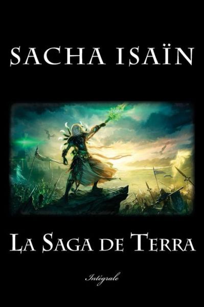 Cover for Sacha Isain · La Saga De Terra (Pocketbok) (2015)