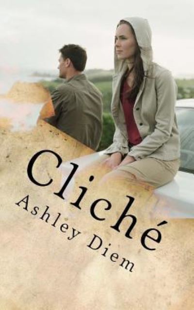 Cover for Ashley Diem · Cliche' (Paperback Book) (2016)