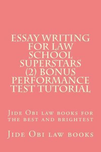 Cover for Jide Obi Law Books · Essay Writing For Law School Superstars (2) Bonus Performance Test Tutorial (Paperback Book) (2016)