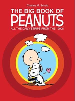 Charles M. Schulz · The Big Book of Peanuts: All the Daily Strips from the 1990s (Hardcover Book) (2024)