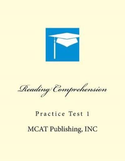 Cover for McAt Publishing Inc · Reading Comprehension Practice Test 1 (Pocketbok) (2016)