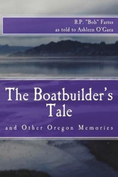 Cover for R P &quot;bob&quot; Fariss · The Boatbuilder's Tale (Taschenbuch) (2016)