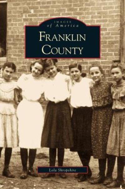 Cover for Lola Shropshire · Franklin County (Hardcover bog) (2000)