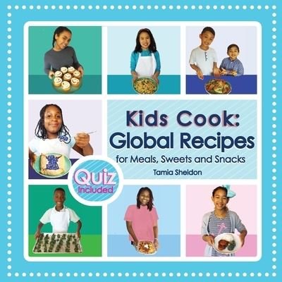 Cover for Tamia Sheldon · Kids Cook (Paperback Book) (2020)