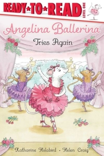 Cover for Katharine Holabird · Angelina Ballerina Tries Again (Hardcover Book) (2020)