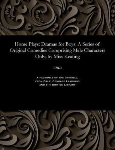 Cover for Eliza H Miss Keating · Home Plays (Paperback Bog) (1901)