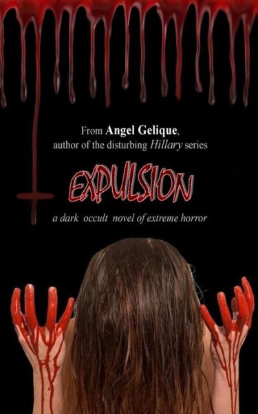 Cover for Angel Gelique · Expulsion (Paperback Book) (2016)