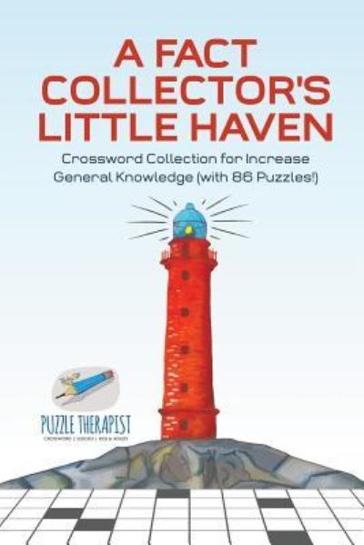 Cover for Puzzle Therapist · A Fact Collector's Little Haven Crossword Collection for Increase General Knowledge (with 86 Puzzles!) (Paperback Book) (2017)