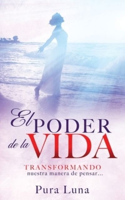 Cover for Pura Luna · El Poder de la Vida (Paperback Bog) (2017)