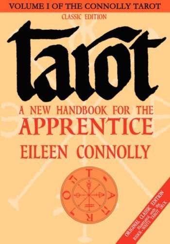 Cover for Connolly, Eileen (Eileen Connolly) · Tarot - a New Handbook for the Apprentice: Original Classic Edition Illustrated with the Rider-Waite Tarot (Taschenbuch) (2005)