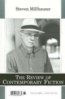 Review of Contemporary Fiction, Volume 26: Spring 2006, No. 1 - Review of Contemporary Fiction - Steven Millhauser - Books - Dalkey Archive Press - 9781564784469 - February 15, 2001