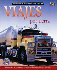 Viajes Por La Tierra - Deborah Chancellor - Libros - Two-Can Publishers - 9781587286469 - 1 de abril de 2002