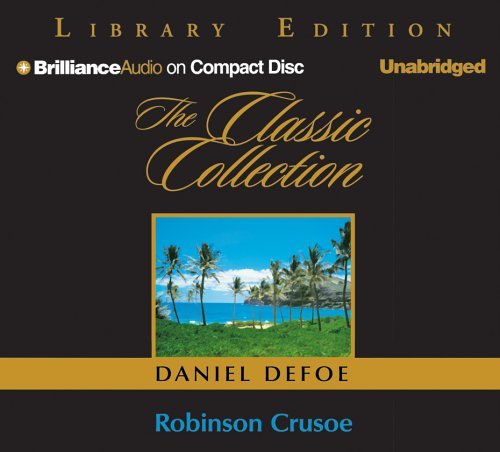 Cover for Daniel Defoe · Robinson Crusoe (Classic Collection) (Lydbog (CD)) [Unabridged edition] (2005)