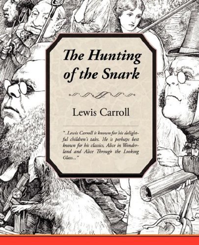 The Hunting of the Snark - Lewis Carroll - Livros - Book Jungle - 9781605971469 - 13 de março de 2008