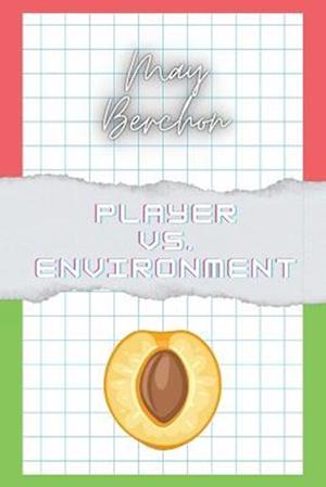 Cover for May Berchon · Player vs. Environment (Book) (2022)