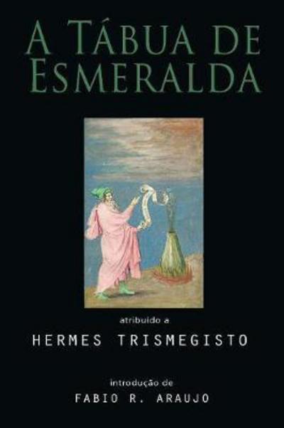 Cover for Hermes Trismegisto · A Tabua de Esmeralda (Paperback Book) (2017)