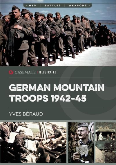 Cover for Yves Beraud · German Mountain Troops 1942-45 - Casemate Illustrated (Paperback Book) (2021)