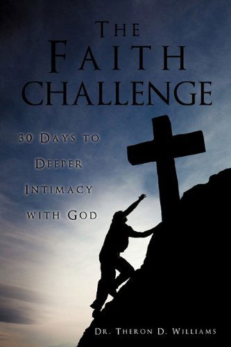 Cover for Theron D. Williams · The Faith Challenge (Paperback Book) (2011)