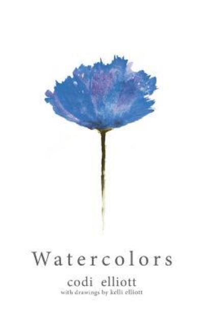 Cover for Codi Elliott · Water Colors (Paperback Book) (2017)