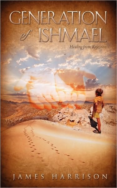 Generation of Ishmael - James Harrison - Books - Xulon Press - 9781615798469 - March 19, 2010