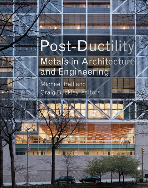 Cover for Michael Bell · Post-ductility: Metals in Architecture and Engineering (Gebundenes Buch) (2012)