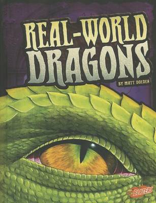 Cover for Matt Doeden · Real-world Dragons (The World of Dragons) (Hardcover Book) (2013)