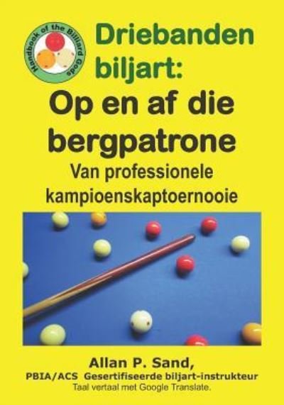 Cover for Allan P Sand · Driebanden Biljart - Op En AF Die Bergpatrone (Paperback Book) (2019)