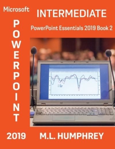 Cover for M. L. Humphrey · PowerPoint 2019 Intermediate (Book) (2021)