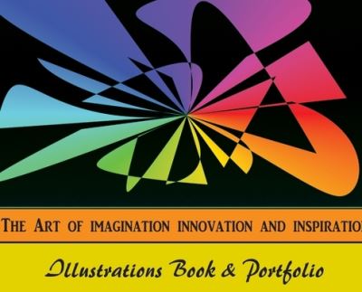 Cover for Mel G Sillmon · The Art of Imagination Visualization and Inspiration (Hardcover Book) (2021)