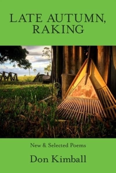 Cover for Don Kimball · Late Autumn, Raking (Paperback Book) (2021)