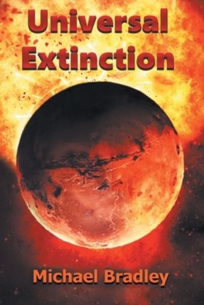 Cover for Michael Bradley · Universal Extinction (Book) (2022)