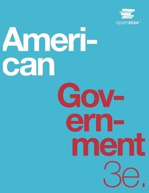 Cover for Openstax · American Government 3e by OpenStax (Print Version, paperback version, B&amp;W) (Paperback Book) (2021)