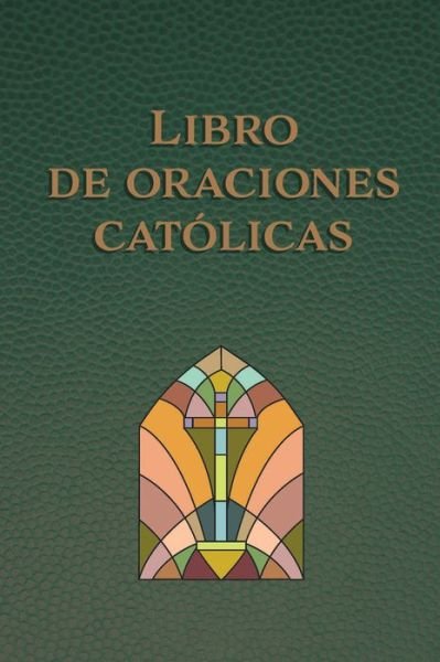 Cover for Origen · Libro de Las Oraciones Católicas / Catholic Book of Prayers (Buch) (2021)