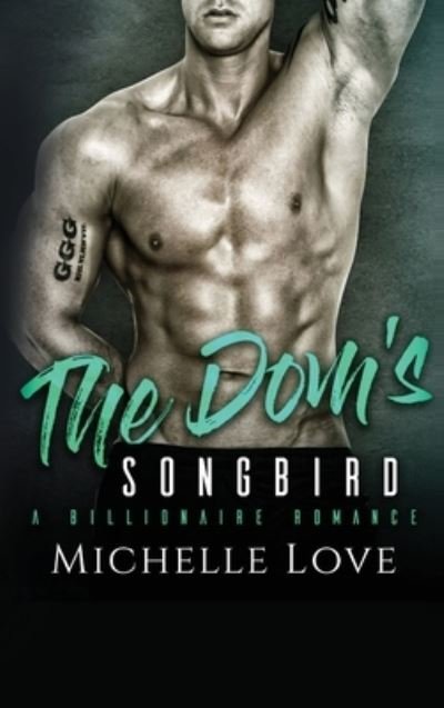 Cover for Michelle Love · The Dom's Songbird (Hardcover Book) (2021)