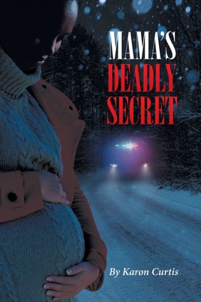 Cover for Karon Curtis · Mama's Deadly Secret (Paperback Book) (2021)