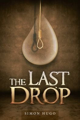 Cover for Simon Hugo · The Last Drop (Paperback Book) (2020)