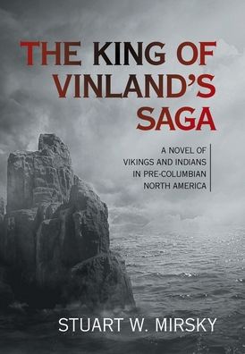 Cover for Stuart W Mirsky · The King of Vinland's Saga (Hardcover Book) (2021)