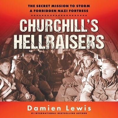 Cover for Damien Lewis · Churchill's Hellraisers (CD) (2020)