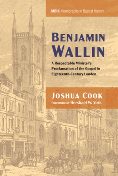 Benjamin Wallin - Joshua Cook - Livros - Wipf & Stock Publishers - 9781666754469 - 6 de abril de 2023