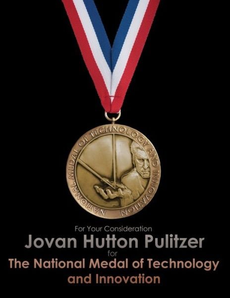 Cover for Intellectual Property Pro Research · Jovan Hutton Pulitzer and The National Medal of Technology and Innovation (Pocketbok) (2019)