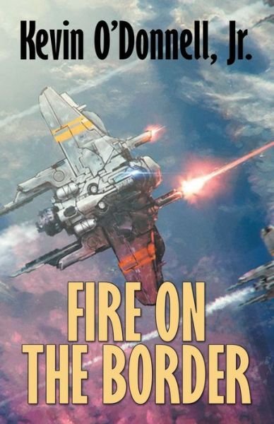 Cover for Kevin O'Donnell · Fire on the Border (Paperback Bog) (2021)