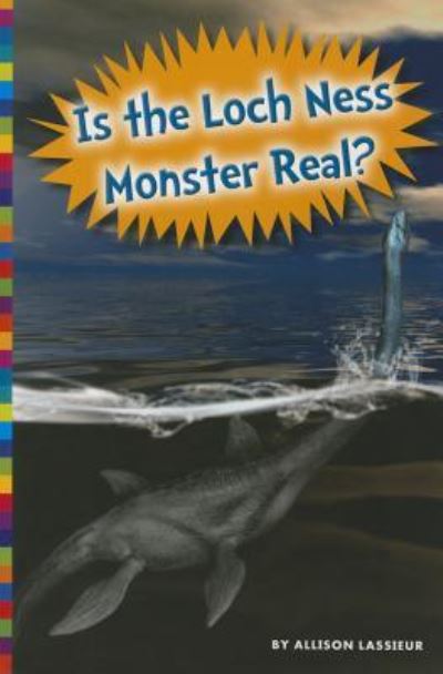 Cover for Allison Lassieur · Is the Loch Ness Monster Real? (Paperback Book) (2016)