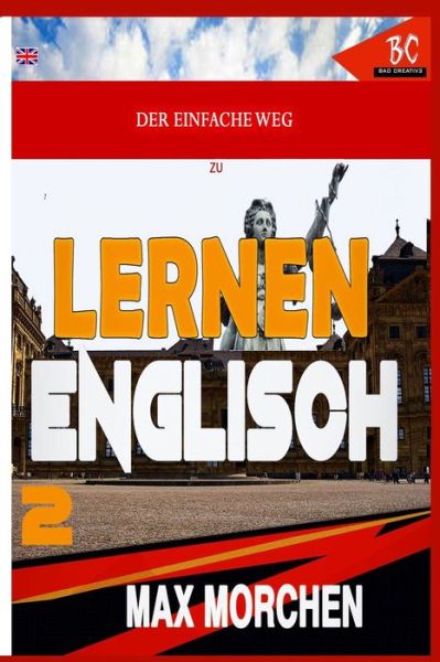 Cover for Max Morchen · Der Einfache Weg Zu Lernen Englisch 2 (Paperback Book) (2019)