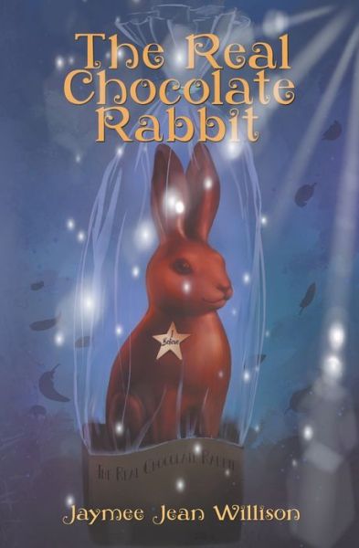 Cover for Jaymee Willison · The Real Chocolate Rabbit (Paperback Book) (2019)