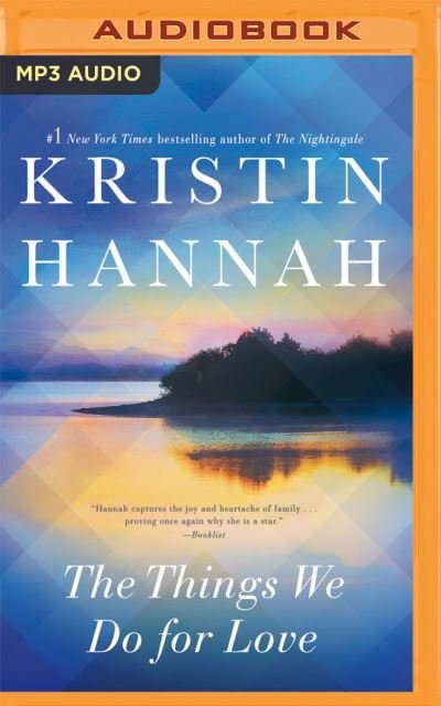 Cover for Kristin Hannah · The Things We Do for Love (CD) (2021)