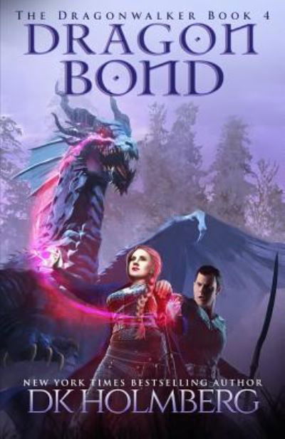 Cover for D K Holmberg · Dragon Bond (Paperback Bog) (2018)